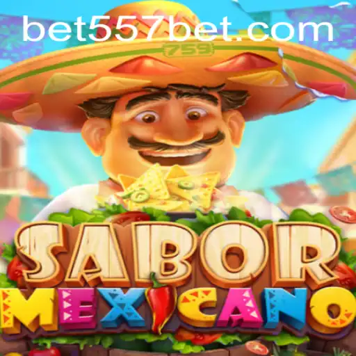 Exploring the Vibrant World of SaborMexicano Through the Lens of 557bet